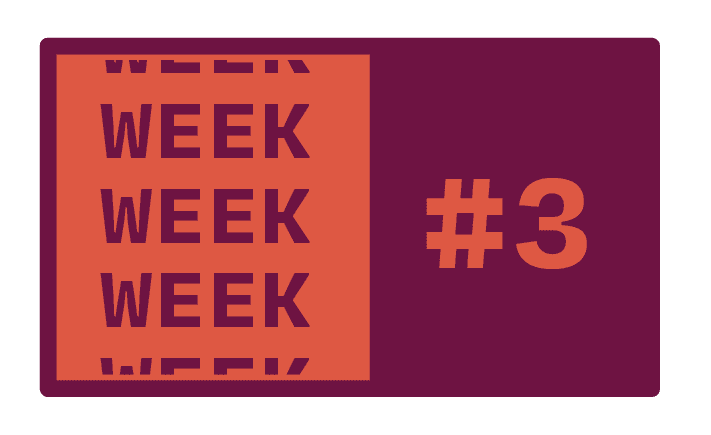 Week 3